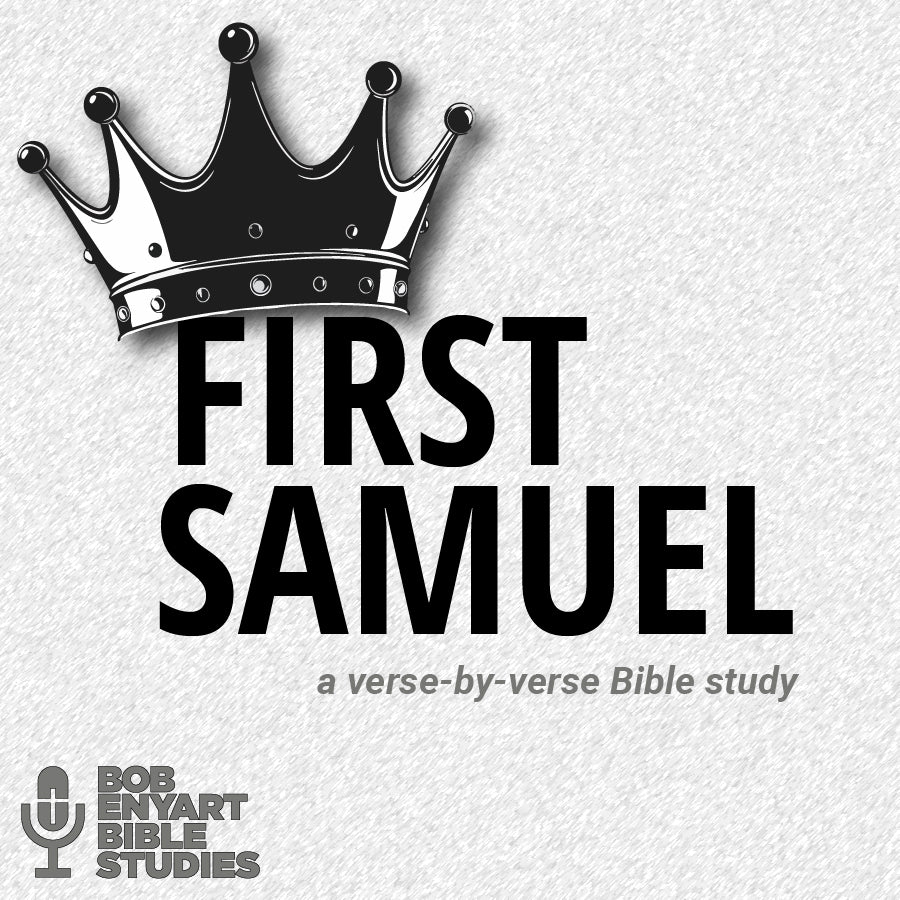 1 Samuel - a Bob Enyart Bible Study