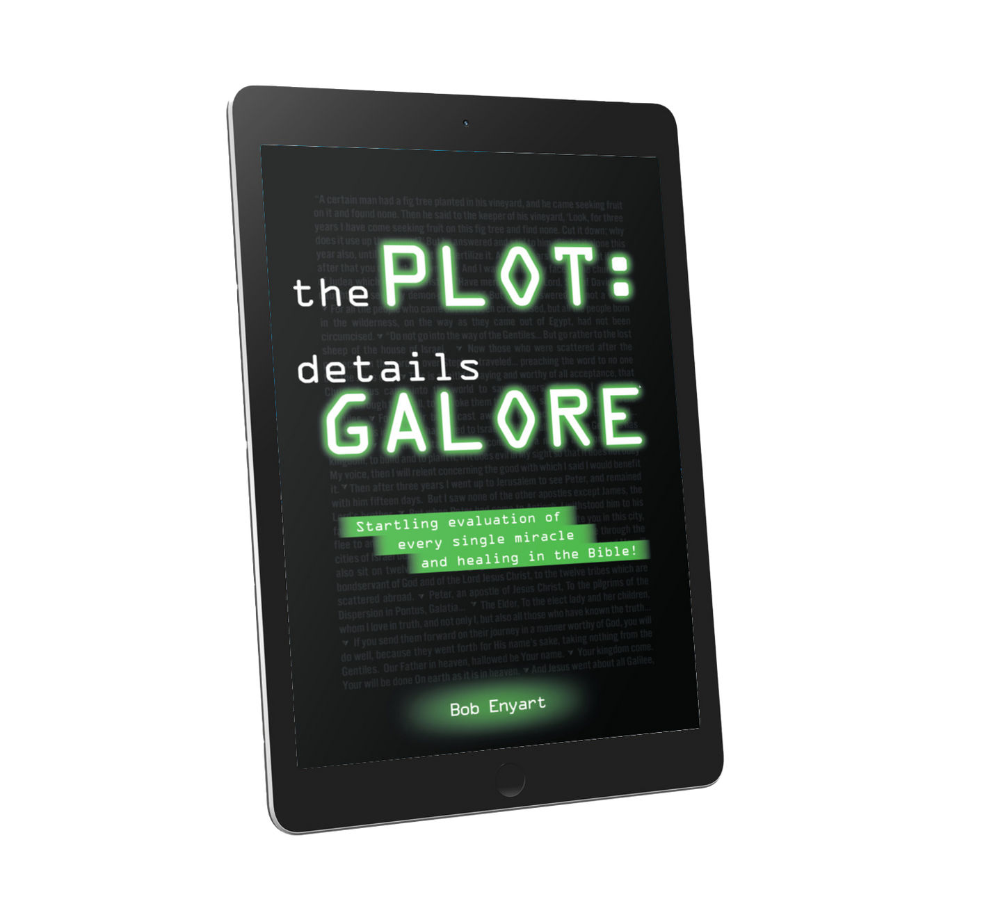 The Plot: Details Galore by Bob Enyart (E-book)