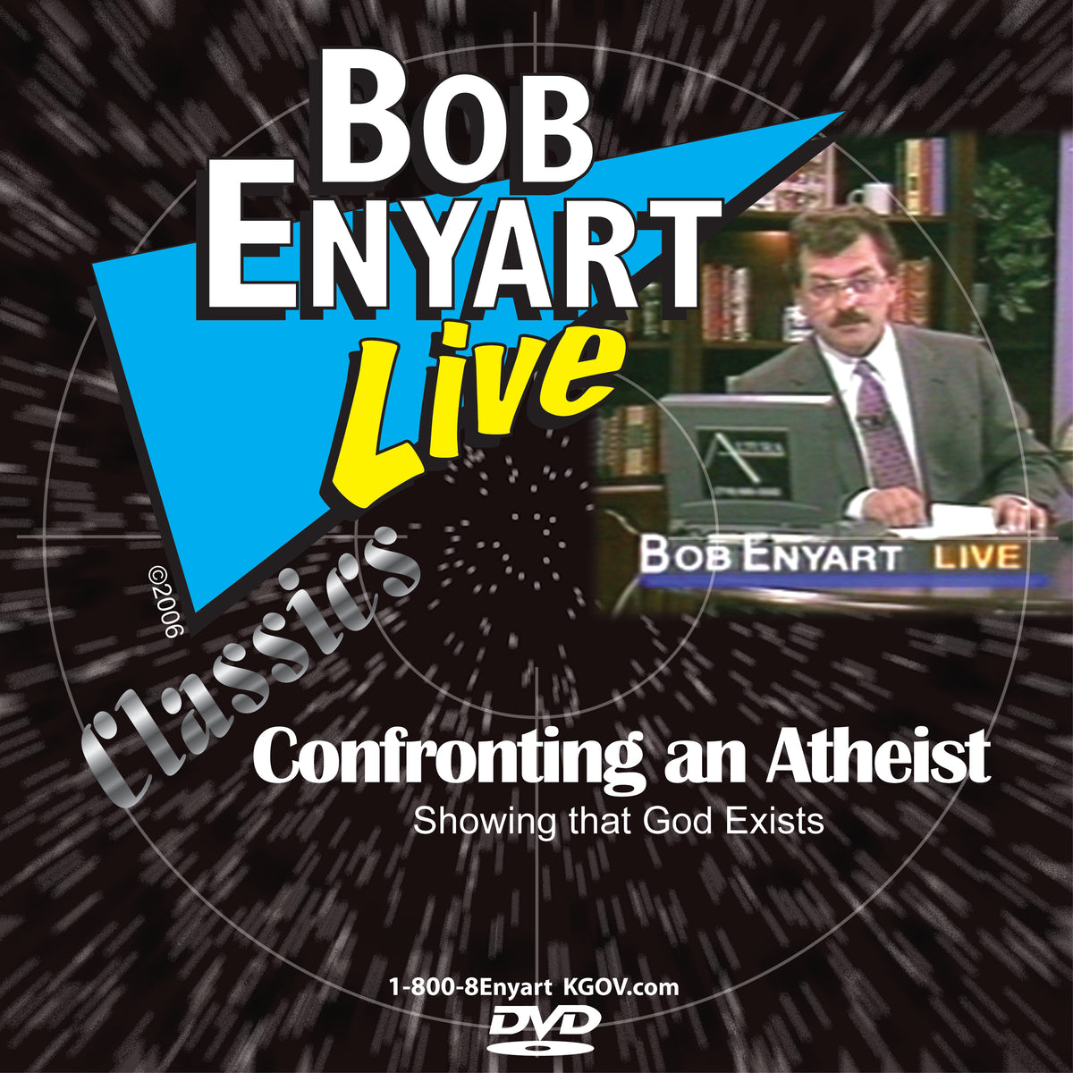 DVD cover for "Confronting an Atheist" by Bob Enyart Live, featuring bold white text, blue graphic, and image of host at desk with bookshelf background.