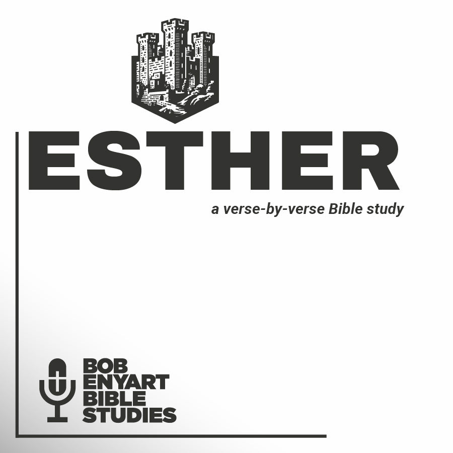 Esther - a Bob Enyart Bible Study
