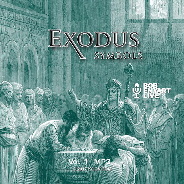 Exodus: Symbols - a Bob Enyart Bible Study