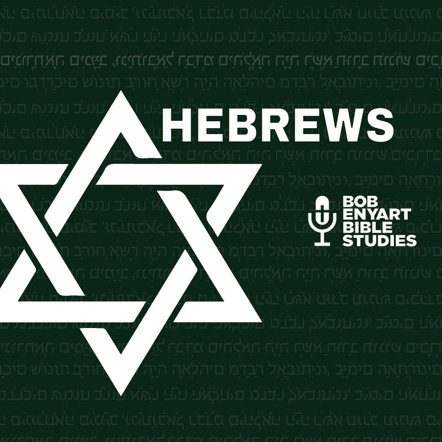 Hebrews - A Bob Enyart Bible Study