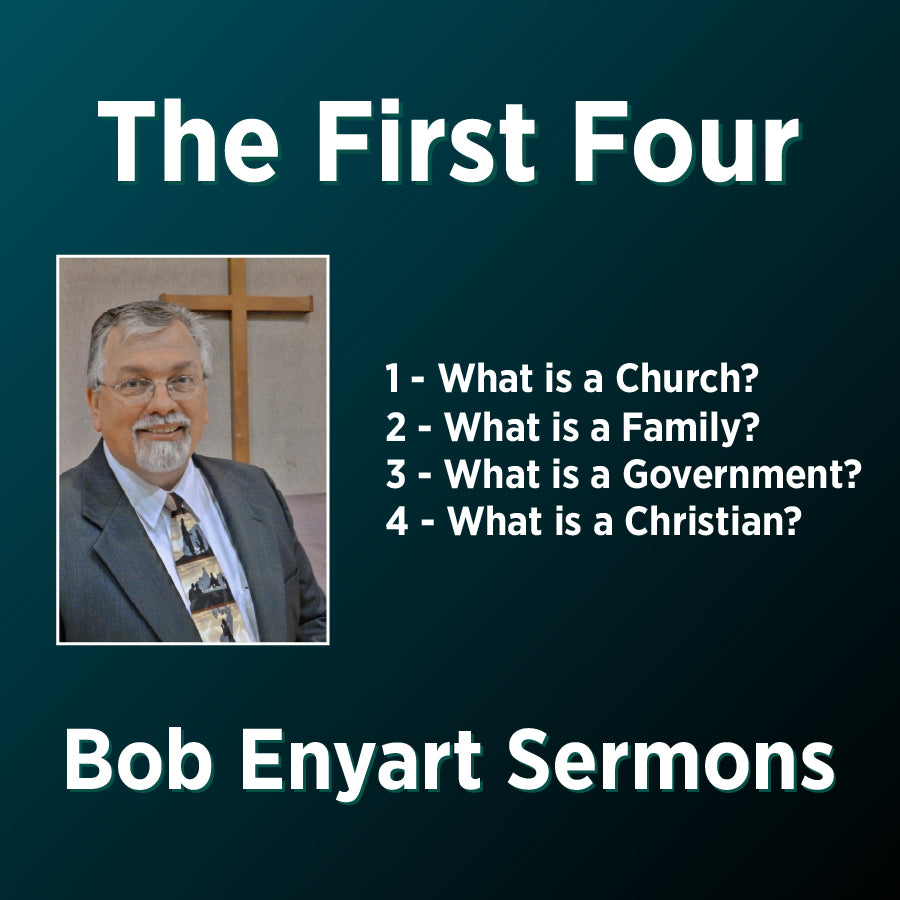 The First Four - a Bob Enyart Sermon Series