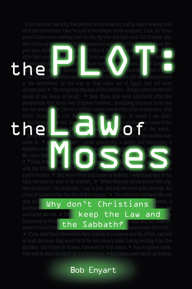 The Plot: The Law of Moses by Bob Enyart (Paperback)