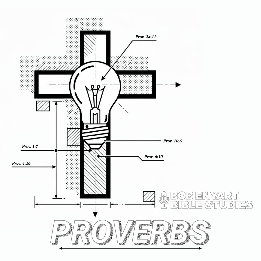 Proverbs - a Bob Enyart Bible Study