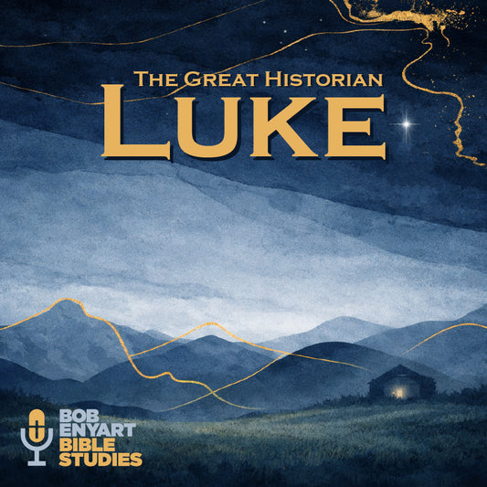 "Luke: The Great Historian" audiobook by Bob Enyart, with a mountain landscape and gold accents.