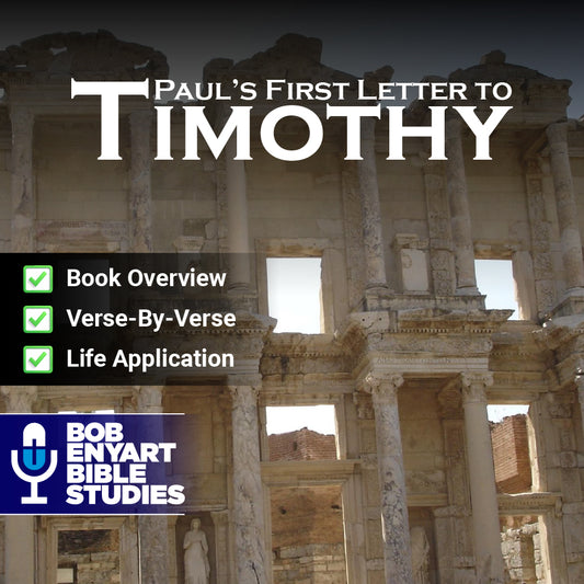 1 Timothy - A Bob Enyart Bible Study