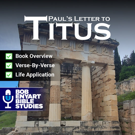 Titus - A Bob Enyart Bible Study