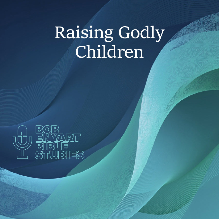 Raising Godly Children