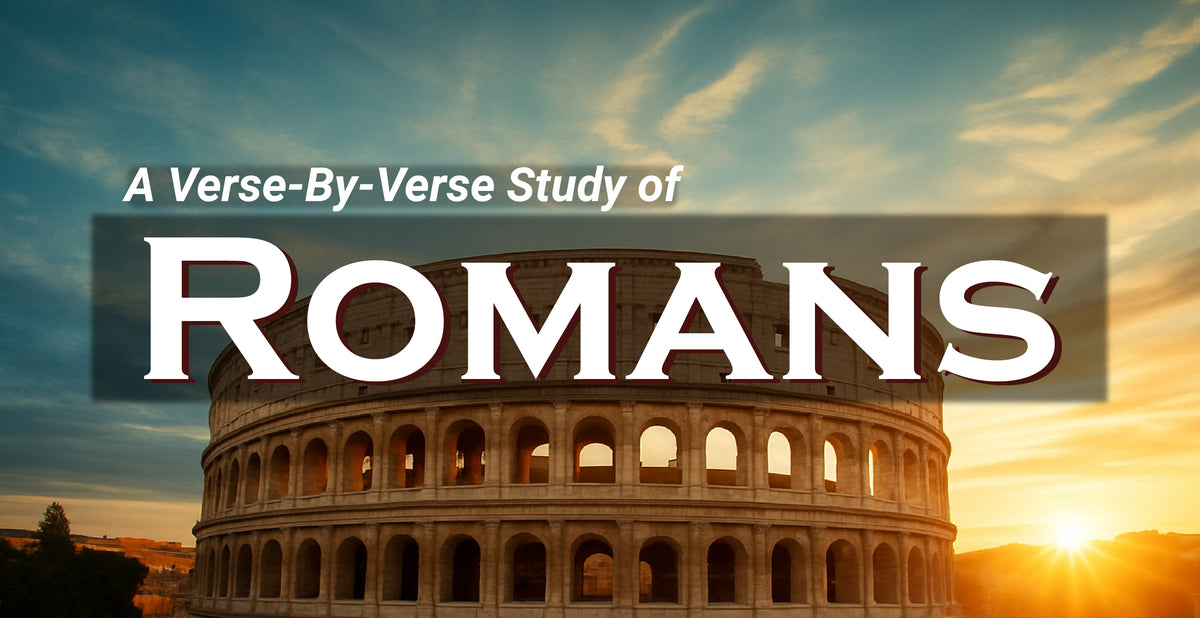 BONUS - Romans Bible Course ($85 VALUE)