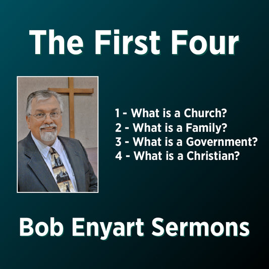 The First Four - a Bob Enyart Sermon Series