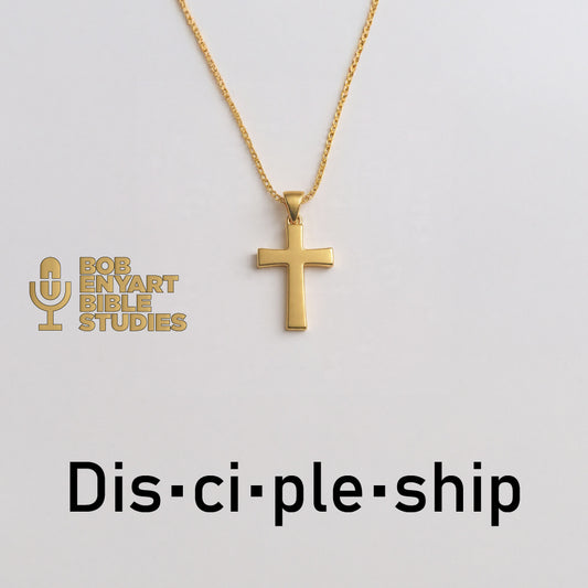 Being a Disciple - a Bob Enyart Sermon Series