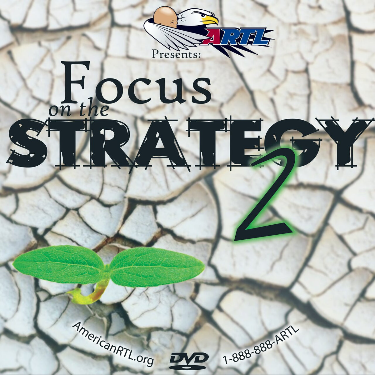 Focus on the Strategy 2 DVD by ARTL featuring cracked earth background and green sprout with bold black text and eagle logo
