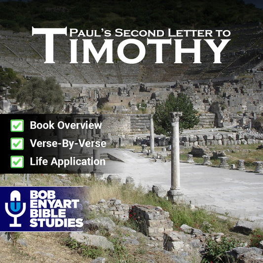 2 Timothy - A Bob Enyart Bible Study