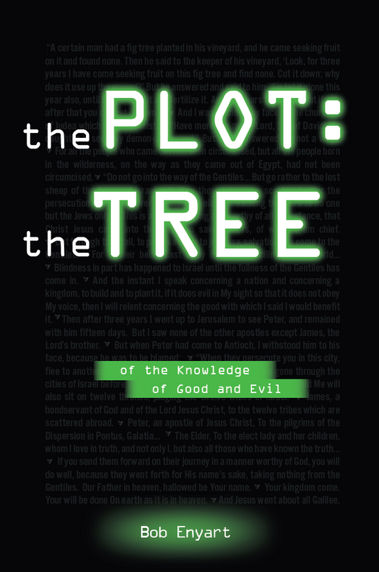 The Plot: The Tree by Bob Enyart (Paperback)